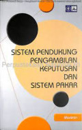 Sistem Pendukung Pengambilan Keputusan Dan Sistem Pakar