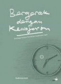 Bergerak dengan kewajaran : antologi kedua pemikiran Sudirman Said