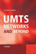 UMTS NETWORKS AND BEYOND