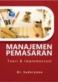 Manajemen pemasaran teori & implementasi