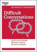 20-Minute Manager : Difficult Conversations