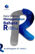 Data Science Menggunakan Bahasa R : Deep Learning