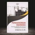 Perekonomian indonesia  : Penerapan Beberapa Teori Ekonomi Pembangunan di Indonesia