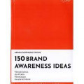 150 Brand Awareness Ideas: Metode Sukses dan Praktis Membangun Kesadaran Merek