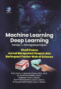 Machine Learning dan Deep Learning: Konsep dan Pemrograman Python